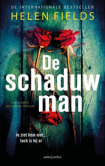 De schaduwman / Connie Woolwine - Helen Fields 9789026367922, Boeken, Verzenden, Zo goed als nieuw, Helen Fields
