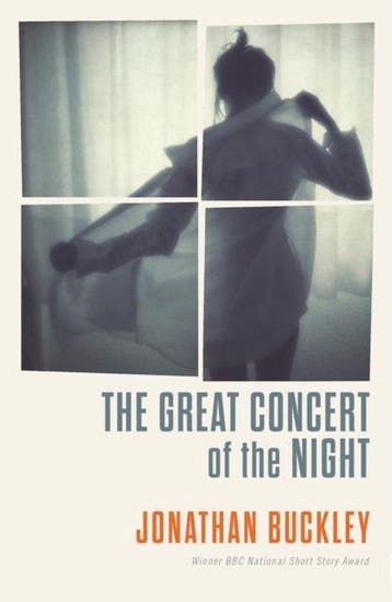 The Great Concert of the Night - Jonathan Buckley, Verzenden, Gelezen, Jonathan Buckley