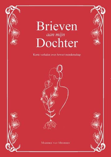 Brieven aan mijn dochter - Marieke van Meijeren, Verzenden, Zo goed als nieuw, Marieke van Meijeren
