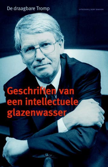 Geschriften van een intellectuele glazenwasser 9789035135093, Verzenden, Gelezen, Bart van Tromp
