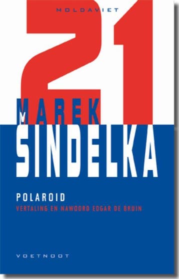 Polaroid / Moldaviet / 21 - Marek Sindelka 9789078068860, Verzenden, Gelezen, Marek Sindelka