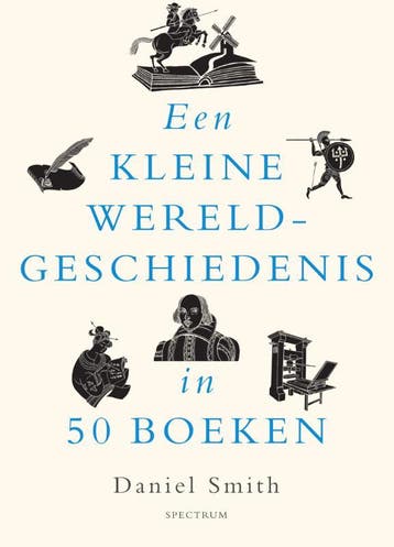 Een kleine wereldgeschiedenis in 50 boeken / Een kleine, Verzenden, Zo goed als nieuw, Daniel Smith