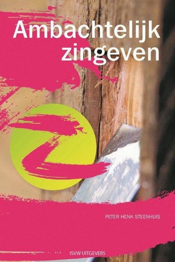 Ambachtelijk zingeven - Peter Henk Steenhuis 9789492538215, Verzenden, Gelezen, Peter Henk Steenhuis
