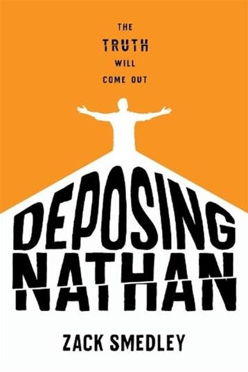 Deposing Nathan | 9781624147357 | SMEDLEY,  Zack, Zo goed als nieuw, SMEDLEY,  Zack