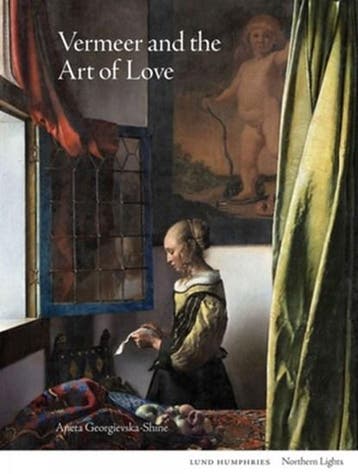 Vermeer and the Art of Love | 9781848224896 | Aneta, Zo goed als nieuw, Aneta Georgievska-Shine