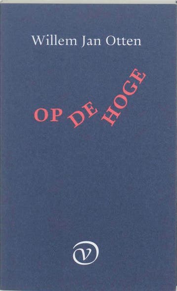 Op De Hoge | W.J. Otten | Nieuw, Ophalen of Verzenden, Nieuw, W.J. Otten