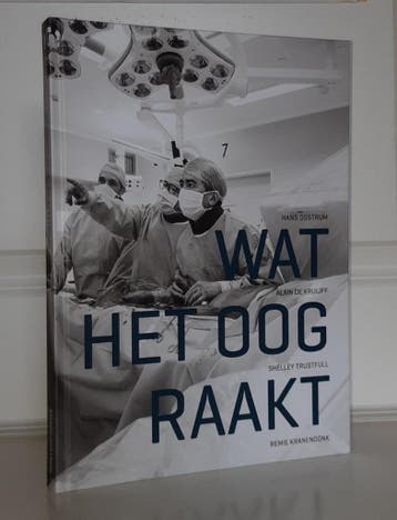 Wat het oog raakt. 100 fotos uit het Haga ziekenhuis, Verzenden, Gelezen, Oostrum / Kruijff / Trustfull / Kranendonk