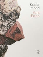 Kratermond 9789021488936 Sara Eelen, Ophalen of Verzenden, Nieuw, Sara Eelen