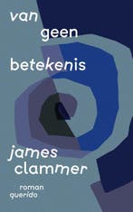 Van Geen Betekenis | James Clammer | Nieuw, Ophalen of Verzenden, Nieuw, James Clammer