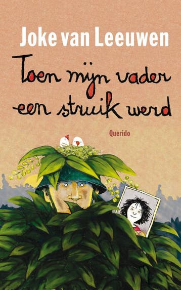 Toen mijn vader een struik werd - Joke van Leeuwen, Verzenden, Gelezen, Joke van Leeuwen