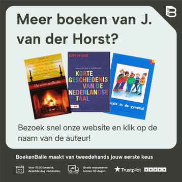 GESCHIEDENIS VAN HET NEDERLANDS IN DE 20E EEUW 9789057970443, Verzenden, Gelezen, J. van der Horst