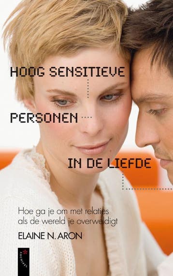 Hoog Sensitieve Personen in de liefde - Elaine N. Aron, Verzenden, Gelezen, Elaine N. Aron