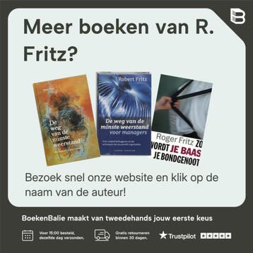 Weg van de minste weerstand, de - R. Fritz 9789020260052, Verzenden, Zo goed als nieuw, R. Fritz