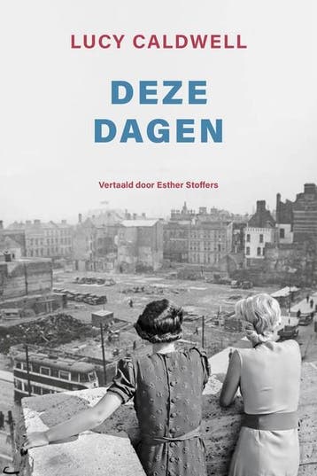 Deze Dagen | Lucy Caldwell | Nieuw, Ophalen of Verzenden, Nieuw, Lucy Caldwell