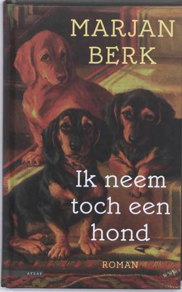 Ik neem toch een hond - Marjan Berk 9789045067773, Verzenden