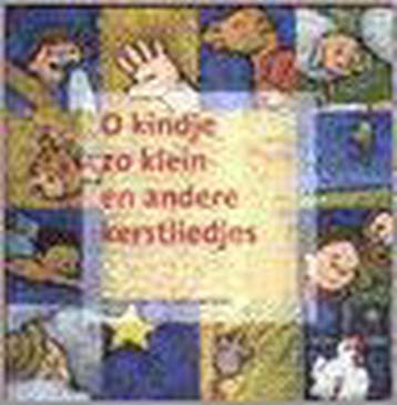 O kindje zo klein en andere kerstliedjes 9789069862514, Boeken, Verzenden, Gelezen