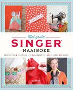 Het grote Singer naaiboek 9789401406161 Hilde Smeesters, Verzenden, Zo goed als nieuw, Hilde Smeesters