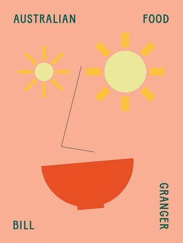 9781911632962 Bill Granger Australian Food | Tweedehands, Boeken, Verzenden, Gelezen, Bill Granger