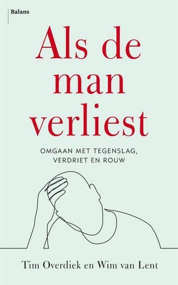Als de man verliest - Wim van Lent 9789463820622, Verzenden, Zo goed als nieuw, Wim van Lent