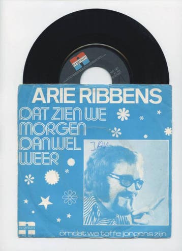 Arie Ribbens – Dat Zien We Morgen Dan Wel Weer / Omdat We To, Cd's en Dvd's, Vinyl Singles, Ophalen of Verzenden, Nieuw in verpakking