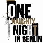 cd - DJ Naughty - One Naughty Night In Berlin, Verzenden, Zo goed als nieuw