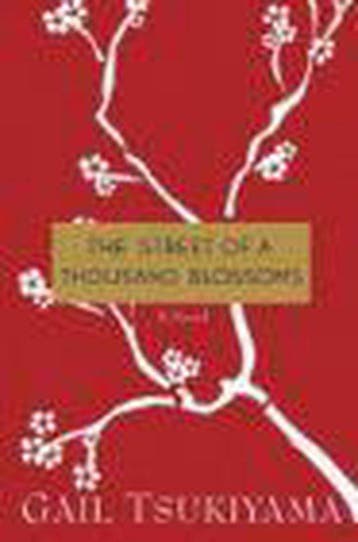 The Street of a Thousand Blossoms 9780312274825, Boeken, Verzenden, Gelezen, Gail Tsukiyama