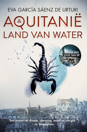 Aquitanië - Eva García Sáenz de Urturi 9789400513952, Verzenden, Zo goed als nieuw, Eva García Sáenz de Urturi