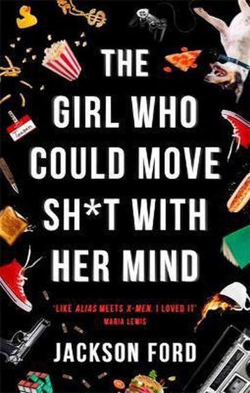 The Girl Who Could Move Sh*t With Her Mind - Jackson Ford, Verzenden, Zo goed als nieuw, Jackson Ford