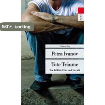 Tote Träume - Petra Ivanov 9783293204867, Boeken, Verzenden, Gelezen, Petra Ivanov