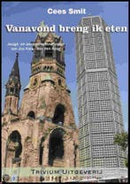 Vanavond breng ik eten 9789079180172 Cees Smit, Verzenden, Gelezen, Cees Smit