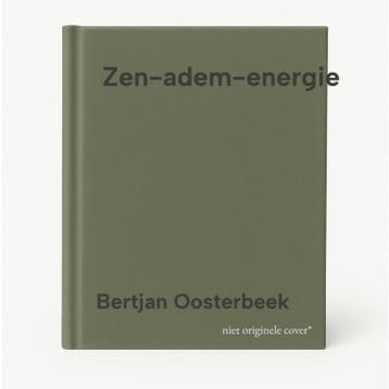 Zen-adem-energie - Bertjan Oosterbeek 9789402159905, Boeken, Verzenden, Zo goed als nieuw, Bertjan Oosterbeek