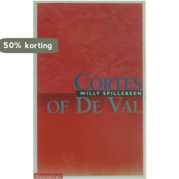 Cortés, of De val - W. Spillebeen 9789052402642, Verzenden, Gelezen, W. Spillebeen