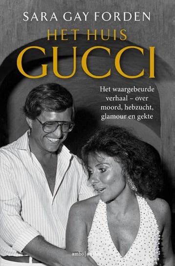 Het huis Gucci | 9789026357459 | Sara Gay Forden, Ophalen of Verzenden, Zo goed als nieuw, Sara Gay Forden
