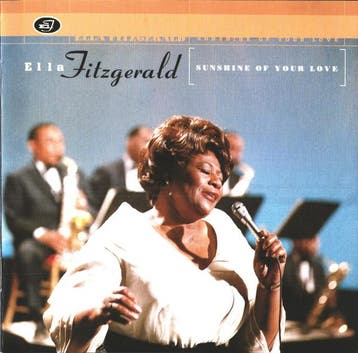 cd - Ella Fitzgerald - Sunshine Of Your Love, Verzenden, Zo goed als nieuw