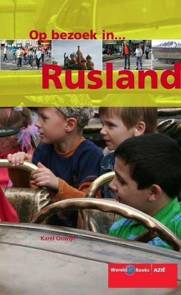 Op bezoek in ... Rusland / Wereldreeks / Europa - Karel, Verzenden, Gelezen, Karel Onwijn