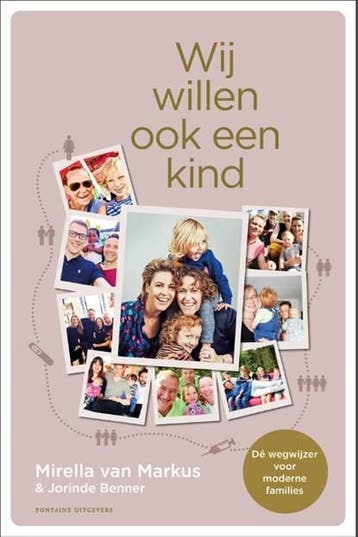 Wij willen ook een kind | 9789046828359 | Mirella van Markus, Boeken, Ophalen of Verzenden, Zo goed als nieuw, Mirella van Markus ; Jorinde Benner