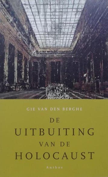 De uitbuiting van de Holocaust, Ophalen of Verzenden, Nieuw