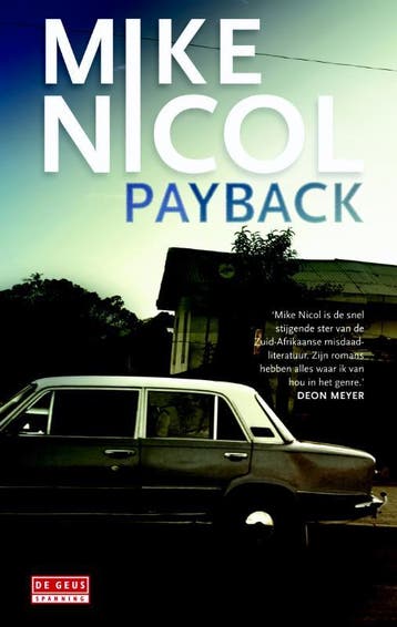 Payback / Kaapstadtrilogie / 1 - Mike Nicol 9789044532616, Verzenden, Gelezen, Mike Nicol