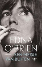Een Meisje Van Buiten | Edna O Brien & Molly van Gelder, Boeken, Ophalen of Verzenden, Zo goed als nieuw, Edna O Brien & Molly van Gelder