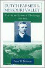 Dutch Farmer in the Missouri Valley 9780252021954, Verzenden, Gelezen, Brian W. Beltman