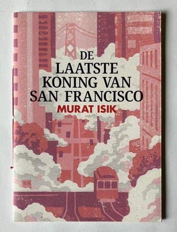 De laatste koning van San Francisco - Murat Isik, Verzenden, Zo goed als nieuw, Murat Isik
