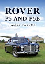 Rover P5 and P5B, Algemeen, Verzenden, Nieuw, James Taylor