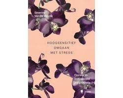 Boek Hoogsensitief omgaan met stress 9789072201157, Verzenden, Nieuw