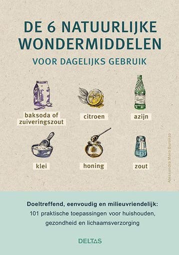 De 6 natuurlijke wondermiddelen voor dagelijks gebruik, Verzenden, Zo goed als nieuw, Alessandra Moro Buronzo