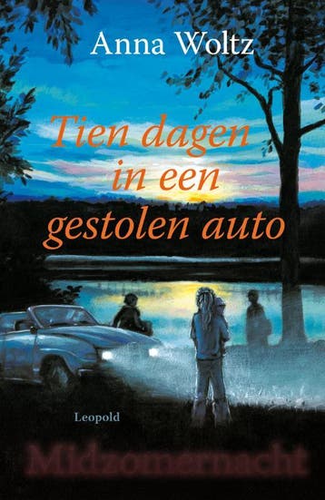 Tien dagen in een gestolen auto - Anna Woltz 9789025852238, Boeken, Verzenden, Gelezen, Anna Woltz