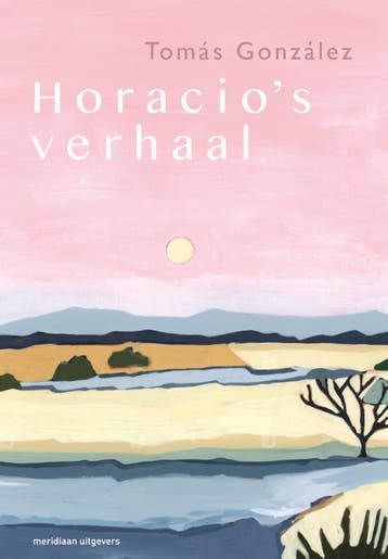 HoracioS Verhaal | Tómas González | Nieuw, Ophalen of Verzenden, Nieuw, Tómas González