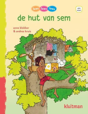 De hut van sem / Lees lees lees - Anne Blokker 9789020619195, Verzenden, Zo goed als nieuw, Anne Blokker