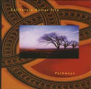 cd - California Guitar Trio - Pathways, Verzenden, Zo goed als nieuw