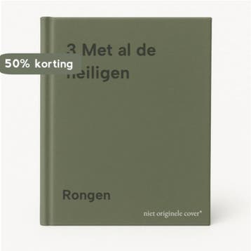 3 Met al de heiligen 9789060158395 Rongen, Boeken, Verzenden, Gelezen, Rongen