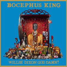 cd digi - Bocephus King - Willie Dixon God Damn!, Verzenden, Zo goed als nieuw